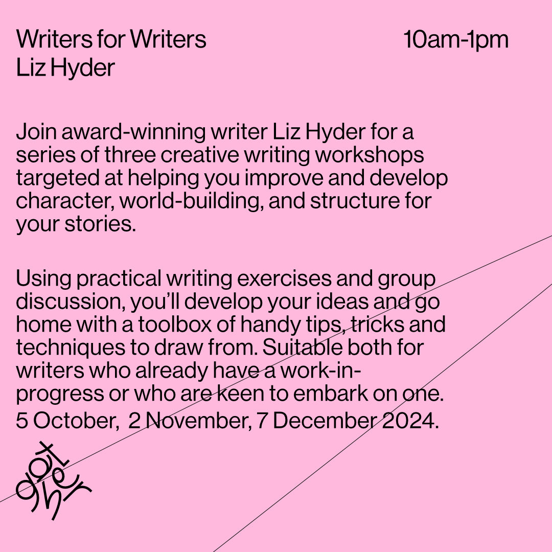 Writers for Writers with Liz Hyder