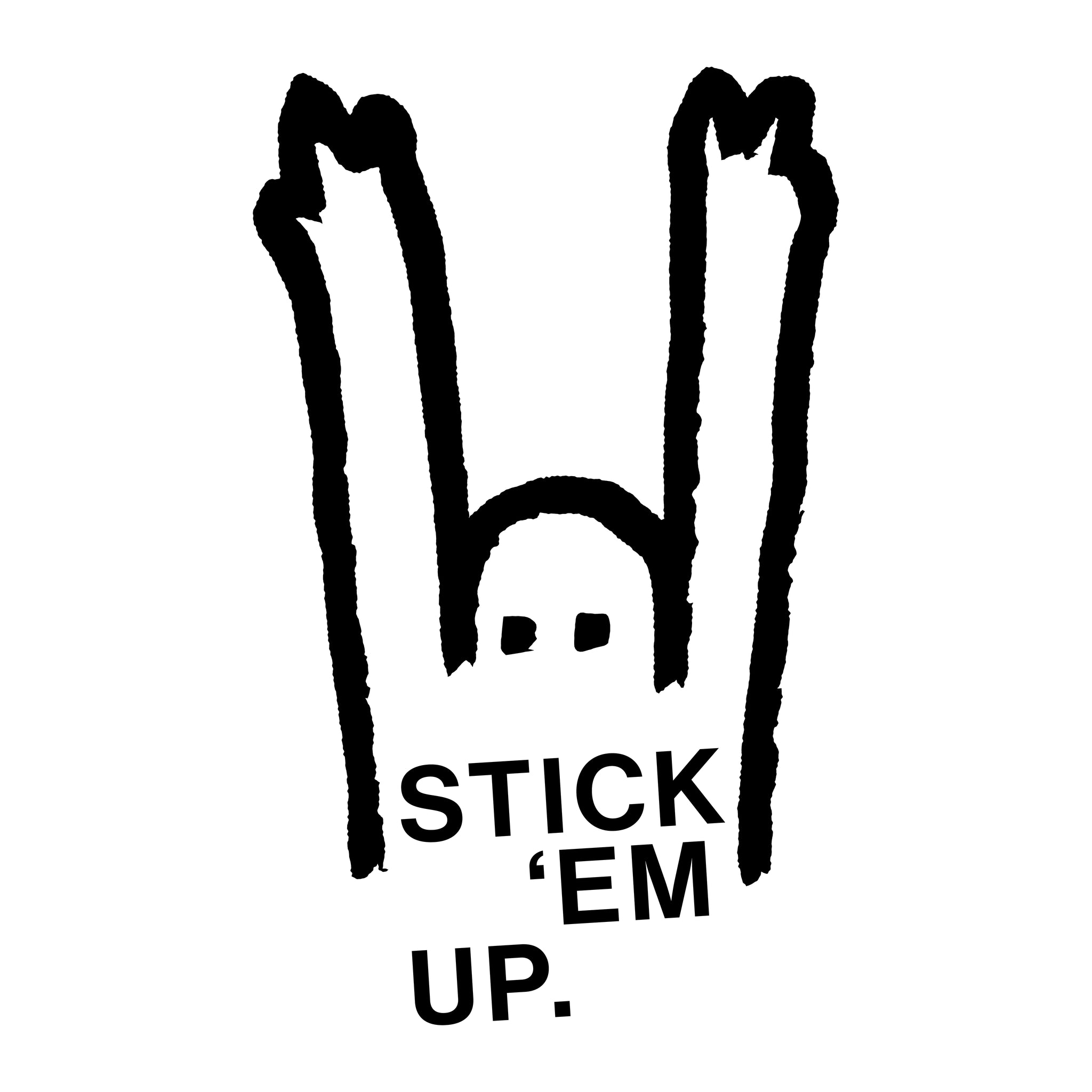 Stick 'Em Up!